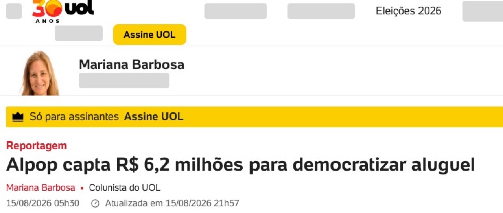 Manchete da coluna de Mariana Barbosa no UOL: Alpop capta R$ 6,2 milhões para democratizar aluguel